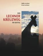 Cover-Bild Der Lechner-Kreuzweg im Isental