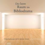 Cover-Bild Der leere Raum im Bibliodrama