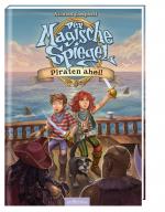 Cover-Bild Der Magische Spiegel - Piraten ahoi!