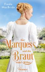 Cover-Bild Der Marquess und die Braut wider Willen