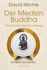 Cover-Bild Der Medizin-Buddha – Eine buddhistische Heilweise