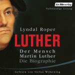 Cover-Bild Der Mensch Martin Luther: Die Biographie