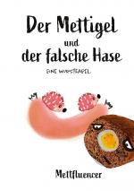 Cover-Bild Der Mettigel und der falsche Hase.