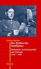 Cover-Bild Der Mythos des Gaullismus