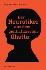 Cover-Bild Der Neurotiker aus dem gentrifizierten Ghetto