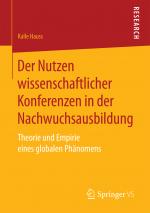 Cover-Bild Der Nutzen wissenschaftlicher Konferenzen in der Nachwuchsausbildung