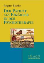 Cover-Bild Der Patient als Erzähler in der Psychotherapie