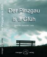 Cover-Bild Der Pinzgau is a Gfüh