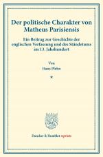 Cover-Bild Der politische Charakter von Matheus Parisiensis.