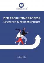 Cover-Bild Der Recruitingprozess ─ Strukturiert zu neuen Mitarbeitern