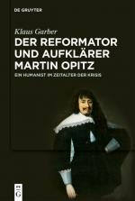Cover-Bild Der Reformator und Aufklärer Martin Opitz (1597–1639)