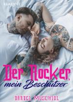 Cover-Bild Der Rocker, mein Beschützer. Rockerroman