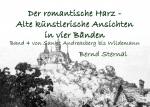 Cover-Bild Der romantische Harz - Alte künstlerische Ansichten in vier Bänden