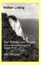 Cover-Bild Der Schatz von Rügen und andere phantastische Geschichten/Der Nörgler