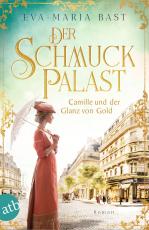 Cover-Bild Der Schmuckpalast – Camille und der Glanz von Gold