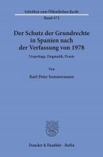 Cover-Bild Der Schutz der Grundrechte in Spanien nach der Verfassung von 1978.