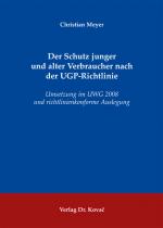 Cover-Bild Der Schutz junger und alter Verbraucher nach der UGP-Richtlinie