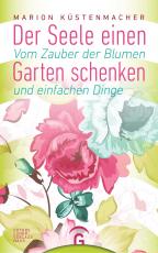Cover-Bild Der Seele einen Garten schenken