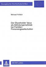 Cover-Bild Der Shareholder Value als Abfindungsmaßstab bei Familien-Personengesellschaften