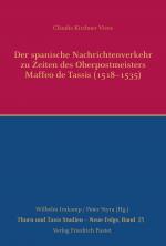 Cover-Bild Der spanische Nachrichtenverkehr zu Zeiten des Oberpostmeisters Maffeo de Tassis (1518-1535)