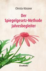 Cover-Bild Der Spiegelgesetz-Methode Jahresbegleiter