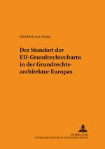 Cover-Bild Der Standort der EU-Grundrechtecharta in der Grundrechtsarchitektur Europas