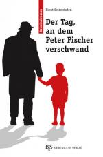 Cover-Bild Der Tag, an dem Peter Fischer verschwand