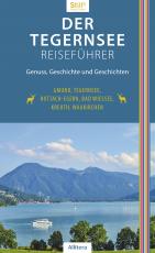 Cover-Bild Der Tegernsee Reiseführer (4. Auflage)
