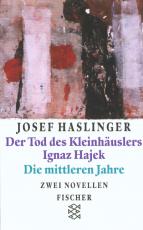 Cover-Bild Der Tod des Kleinhäuslers Ignaz Hajek/Die mittleren Jahre