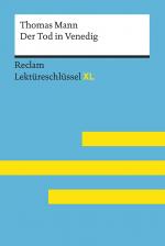 Cover-Bild Der Tod in Venedig von Thomas Mann: Lektüreschlüssel mit Inhaltsangabe, Interpretation, Prüfungsaufgaben mit Lösungen, Lernglossar. (Reclam Lektüreschlüssel XL)