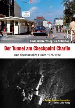 Cover-Bild Der Tunnel am Checkpoint Charlie