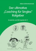 Cover-Bild Der ultimative "Coaching für Singles" Ratgeber