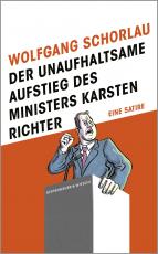 Cover-Bild Der unaufhaltsame Aufstieg des Ministers Karsten Richter