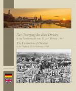 Cover-Bild Der Untergang des alten Dresden in der Bombennacht vom 13./14. Februar 1945
