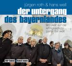 Cover-Bild Der Untergang des Bayernlandes CD