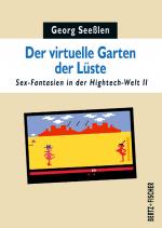 Cover-Bild Der virtuelle Garten der Lüste