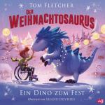 Cover-Bild Der Weihnachtosaurus – Ein Dino zum Fest
