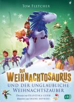 Cover-Bild Der Weihnachtosaurus und der unglaubliche Weihnachtszauber