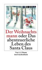 Cover-Bild Der Weihnachtsmann oder Das abenteuerliche Leben des Santa Claus