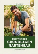 Cover-Bild Der Werker. Grundlagen Gartenbau