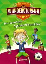 Cover-Bild Der Wunderstürmer (Band 4) - Der heimliche Spielertransfer