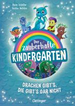 Cover-Bild Der zauberhafte Kindergarten 1. Drachen gibt's, die gibt's gar nicht