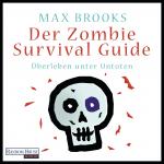 Cover-Bild Der Zombie Survival Guide