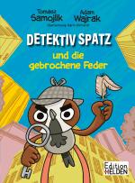 Cover-Bild Detektiv Spatz und die gebrochene Feder