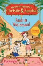 Cover-Bild Detektivagentur Christie & Agatha – Raub im Wüstensand