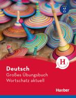 Cover-Bild Deutsch Großes Übungsbuch Wortschatz aktuell A2-C1