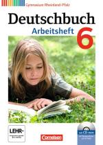 Cover-Bild Deutschbuch Gymnasium - Rheinland-Pfalz / 6. Schuljahr - Arbeitsheft mit Lösungen und Übungs-CD-ROM