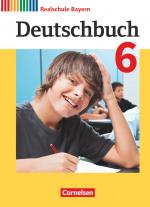 Cover-Bild Deutschbuch - Sprach- und Lesebuch - Realschule Bayern 2017 - 6. Jahrgangsstufe