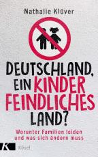 Cover-Bild Deutschland, ein kinderfeindliches Land?