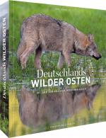 Cover-Bild Deutschlands wilder Osten